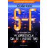 La S-F. La science-fiction à l'usage de ceux qui ne l'aiment pas