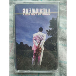 Grover Washington Jr Time out of mind Cassette Audio-K7 NEUVE SOUS...
