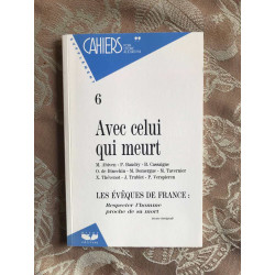 Cahiers pour croire aujourd'hui supplement n° 6 avec celui qui meurt