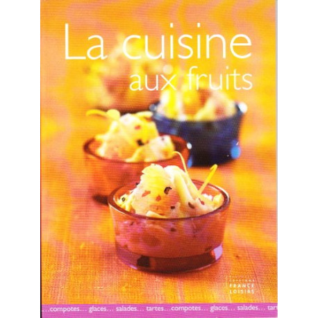 La cuisine aux fruits La cuisine aux fruits