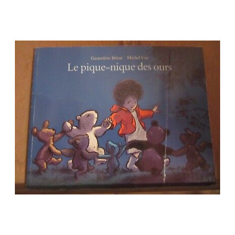 Geneviève Brisac Michel gay Le pique nique des ours L'école des...