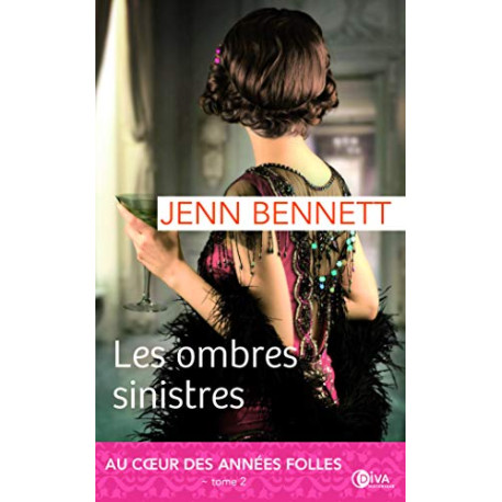 Les ombres sinistres : Au coeur des années folles Tome 2 Les ombres sinistres : Au coeur des années folles Tome 2