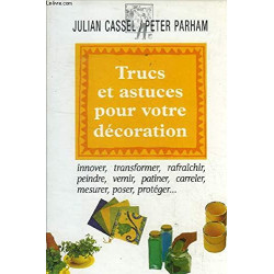 Trucs et astuces pour votre décoration