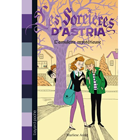 Les sorcières d'Astria Tome 02: L'amulette mystérieuse
