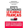 Effets secondaires : le scandale français