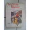René GUILLOT La flèche tatouée éditions Odège ill J L Mercier