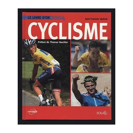 jean françois QUENET Cyclisme Le livre d'Or jean françois QUENET Cyclisme Le livre d'Or