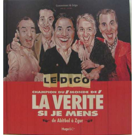 Le dico la vérité si je mens Le dico la vérité si je mens