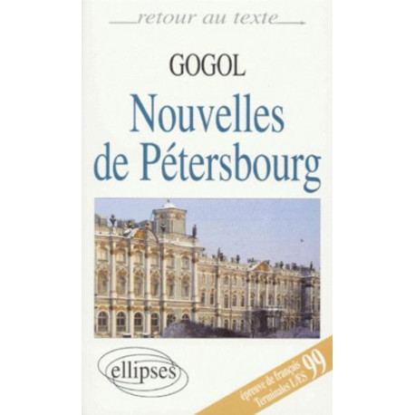 Gogol Nouvelles de Pétersbourg Gogol Nouvelles de Pétersbourg