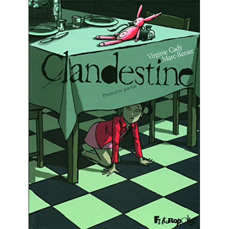 Clandestine (Tome 1-Première partie) Clandestine (Tome 1-Première partie)