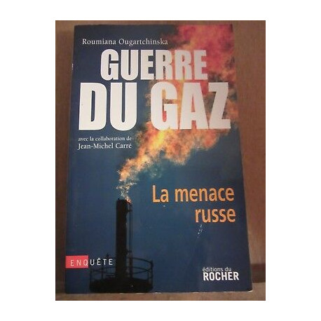 Roumiana ougartchinska Guerre du gaz la menace russe
