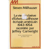 La Vie trop brève d'Ewin Mullhouse ecrivain americain 1943-1954...