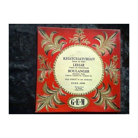 Khatchaturian Danse du sabre-Lehar Comte du Luxembourg-Babaï45t... Khatchaturian Danse du sabre-Lehar Comte du Luxembourg-Babaï45t...