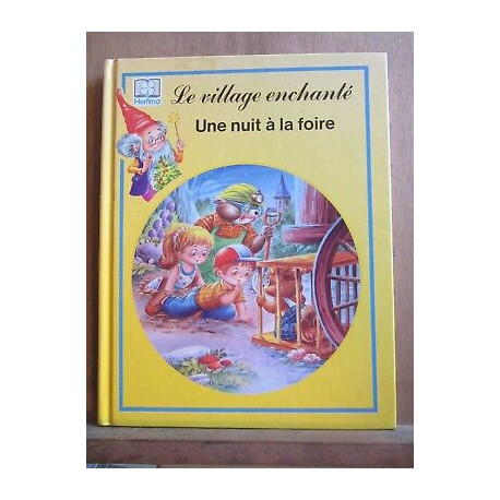 Poncelet busquets Un village enchanté une nuit à la foire
