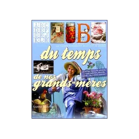 Du temps de nos grands meres Du temps de nos grands meres