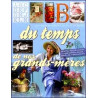Du temps de nos grands meres