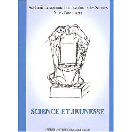 Science et Jeunesse : Actes du colloque organisé par l'Académie... Science et Jeunesse : Actes du colloque organisé par l'Académie...