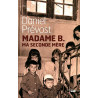 Madame B. ma seconde mère