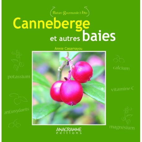 Canneberge et autres baies Canneberge et autres baies