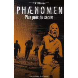 Phænomen II : Plus près du secret