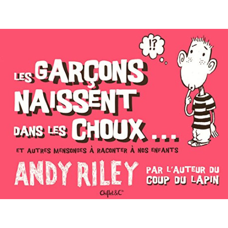 Les garcons naissent dans les choux Les garcons naissent dans les choux