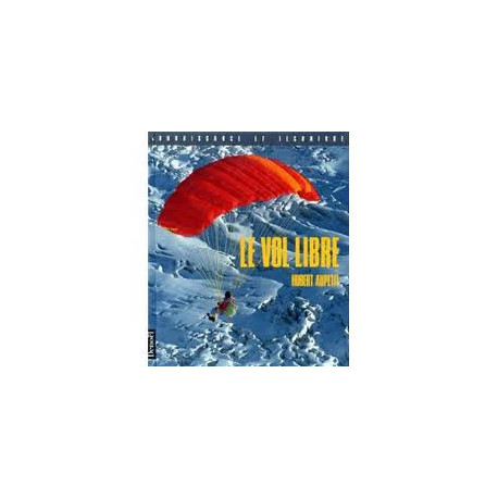 Le vol libre Le vol libre
