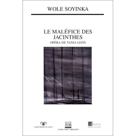 Le Maléfice des jacinthes (o^péra de Tania Leon Le Maléfice des jacinthes (o^péra de Tania Leon