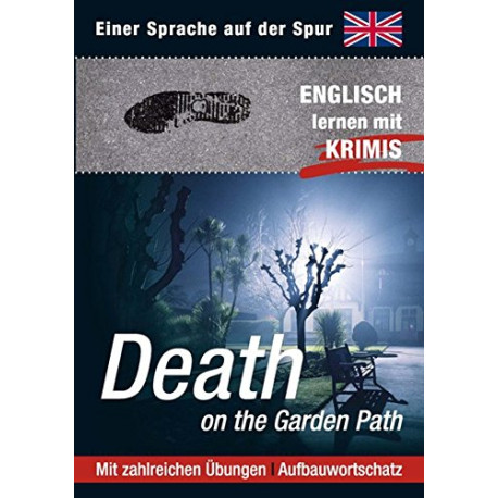 Death on the Garden Path: Sprachen lernen mit Krimis Death on the Garden Path: Sprachen lernen mit Krimis