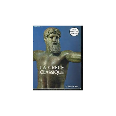 La Grèce classique La Grèce classique