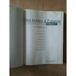 Des textes à l'oeuvre Français 1re Hachette éducation