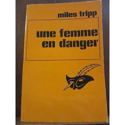 Miles Tripp une femme en dangerLe Masque N1461 Champs-Elysées