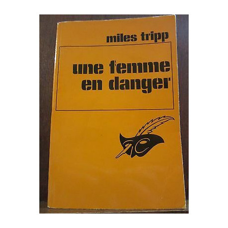 Miles Tripp une femme en dangerLe Masque N1461 Champs-Elysées