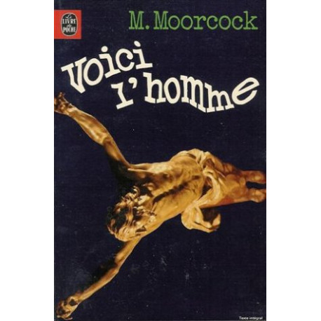 Voici l'homme : Collection : Science fiction poche n° 7012 Voici l'homme : Collection : Science fiction poche n° 7012