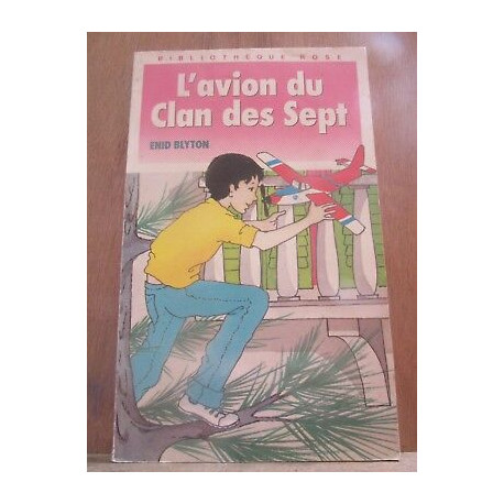 L'avion du Clan des sept Bibliothèque rose