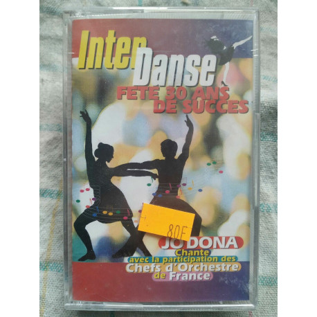 Inter Danse fête 30 ans de succès Jo Dona Cassette Audio-K7 NEUVE...