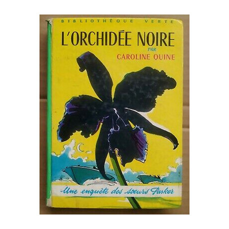 L'orchidée Noire Bibliothèque verte L'orchidée Noire Bibliothèque verte