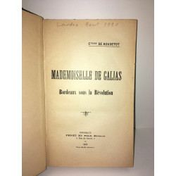 de Houdetot MADEMOISELLE de GALIAS Bordeaux sous la révolution Féret