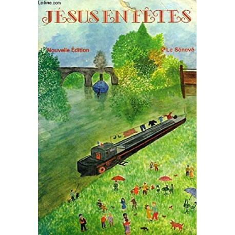 Jésus en fêtes Jésus en fêtes