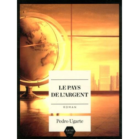 Le pays de l'argent Le pays de l'argent