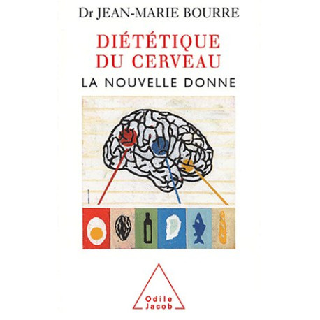 Diététique du cerveau : La nouvelle donne Diététique du cerveau : La nouvelle donne