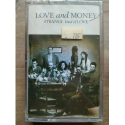 Love and Money Strange kind of Love Cassette Audio-K7 NEUVE SOUS...