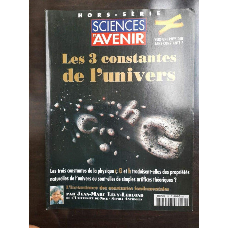Sciences et Avenir n 141 hors série Les 3 Constantes De l'univers... Sciences et Avenir n 141 hors série Les 3 Constantes De l'univers...