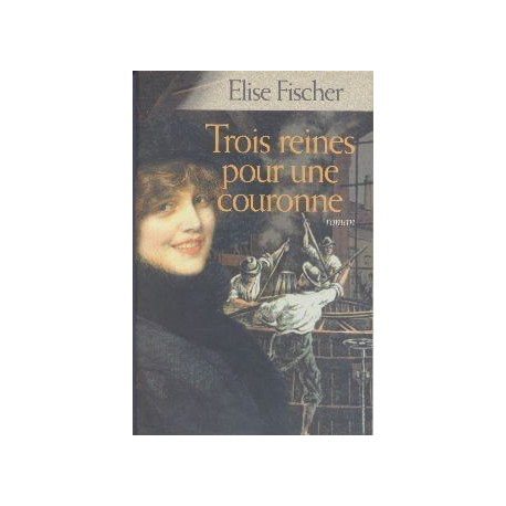 Trois reines pour une couronne Trois reines pour une couronne