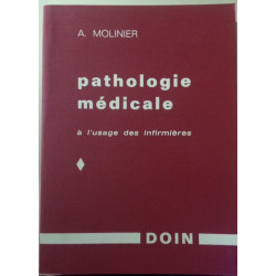 PATHOLOGIE MEDICALE TOME 1 - A L'USAGE DES INFIRMIERES