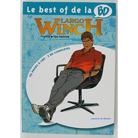 Le best of de la BD n° 6 : Largo Winch - L'héritier Le groupe W Le best of de la BD n° 6 : Largo Winch - L'héritier Le groupe W
