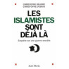 Les Islamistes Sont Deja La- Enquete Sur Une Guerre Secrete