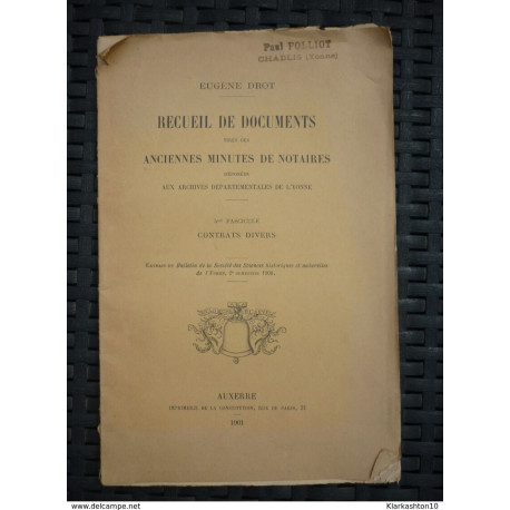 Recueil de documents tirés des anciennes minutes de notaires Recueil de documents tirés des anciennes minutes de notaires