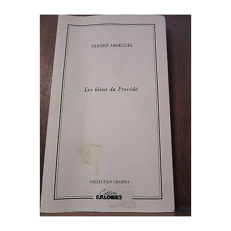 Les bleus du Procédé envoi Editions Lobies Collection Gramma