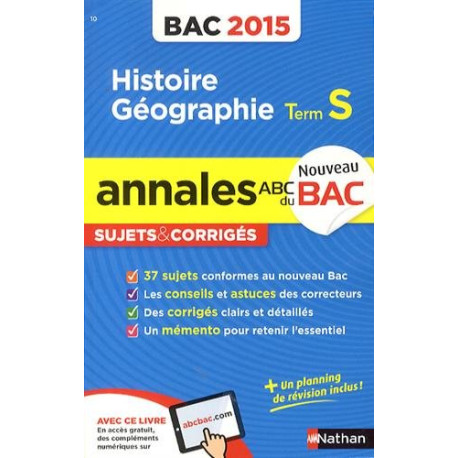 Annales ABC du BAC 2015 Histoire - Géographie Term S Annales ABC du BAC 2015 Histoire - Géographie Term S