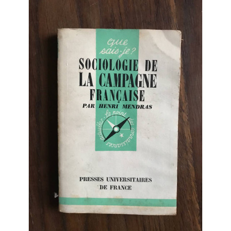 Que sais-je? SOCIOLOGIE DE LA CAMPAGNE FRANÇAISE